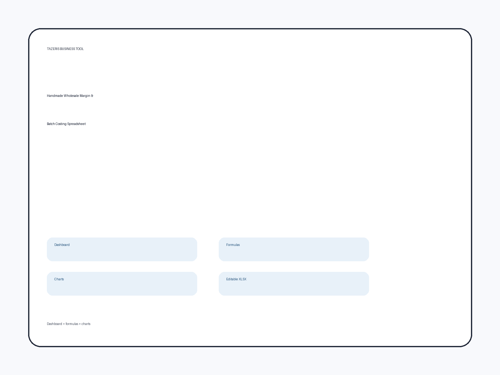 Handmade Wholesale Margin & Batch Costing Spreadsheet